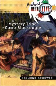 Front cover of The mystery tribe of Camp Blackeagle by Sigmund Brouwer