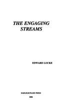 Cover of The Engaging Streams by Edward Locke