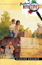 Front cover of Sunrise at the Mayan temple by Sigmund Brouwer