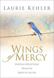 Front cover of Wings of Mercy by Laurie Kehler