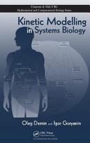 Front cover of Kinetic modelling in systems biology by Oleg Demin