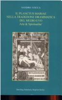 Front cover of Il Planctus Mariae Nella Tradizione Drammatica del Medio Evo by Sandro Sticca