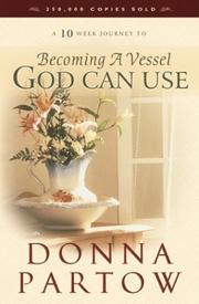 Front cover of Becoming a vessel God can use by Donna Partow