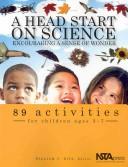 Front cover of A Head Start on Science: Encouraging a Sense of Wonder by William C. Ritz