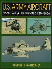 Front cover of U.S. Army Aircraft Since 1947 by Stephen Harding