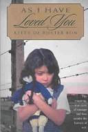 Front cover of As I Have Loved You by Kitty De Ruyter Bon