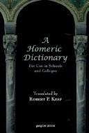 Front cover of A Homeric dictionary for use in schools and colleges by Robert P. Keep