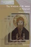 Cover of The wisdom of St. Isaac of Nineveh by Isaac Bishop of Nineveh