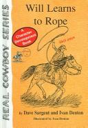 Cover of Will Learns To Rope by Dave Sargent