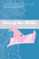 Front cover of Out of the Wild by Sarah Beth Durst