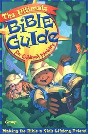 Front cover of The ultimate Bible guide for children's ministry by Group Publishing