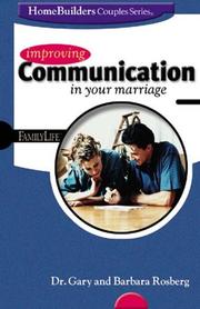 Front cover of Improving communication in your marriage by Gary Rosberg