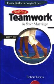 Front cover of Building teamwork in your marriage by Robert Lewis