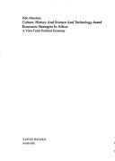 Front cover of Culture, History and Science and Technology-Based Economic Strategies in Africa by Ibbo Mandaza