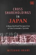 Cover of Cross Shareholdings in Japan by Mitsuaki Okabe