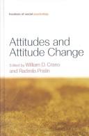 Cover of Attitudes and attitude change by William D. Crano