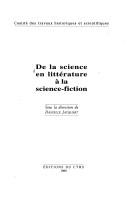 Front cover of De la science en littérature à la science-fiction. Actes des 119e congrès, Amiens, 19994 by Danielle Jacquart