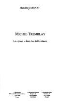 Cover of Michel Tremblay by Mathilde Dargnat