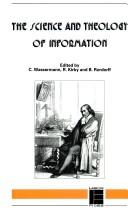 Front cover of The science and theology of information by European Conference on Science and Theology (3rd 1990 Geneva, Switzerland)