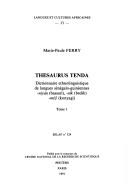 Front cover of Thesaurus Tenda. Dictionnaire Ethnolinguistique de Langues Sinigalo-Guiniennes (Bassari-Bedik-Konyagi). Lca13 (Langues Et Cultures Africaines) by M. -P Ferry