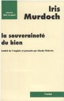 Front cover of The Sovereignty of Good by Iris Murdoch