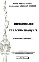 Front cover of Dictionnaire xârâcùù-français (Nouvelle-Calédonie) by Moyse-Faurie C.
