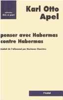 Cover of Penser avec Habermas contre Habermas by Karl-Otto Apel