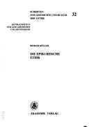Front cover of Die Epikureische Ethik (Schriften Zur Geschichte Und Kultur Der Antike) by Reimar Mueller