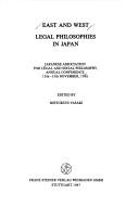 Front cover of East and West, legal philosophies in Japan by Japanese Association for Legal and Social Philosophy. Conference.