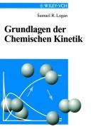 Front cover of Gundlagen Der Chemischen Kinetik by SR Logan
