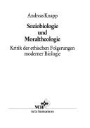 Front cover of Soziobiologie Und Moraltheologie (Acta Humaniora S.) by Andreas Knapp