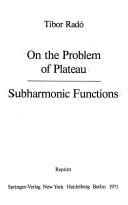 Front cover of On the Problem of Plateau / Subharmonic Functions by T. Rado