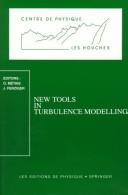 Cover of New tools in turbulence modelling by O. Métais