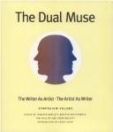 Cover of The dual muse by William H. Gass