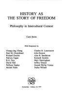 Front cover of History As The Story Of Freedom by Clark Butler