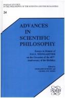 Cover of Advances in Scientific Philosophy. Essays in Honour of Paul Weingartner on the Occasion in the 60th Anniversary of his Birthday by Georg Dorn