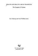 Front cover of Health and Health Care in Trasition (Primary health care publications) by Naterop
