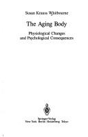 Front cover of The aging body by Susan Krauss Whitbourne