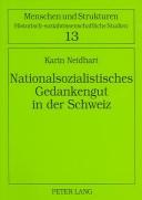 Front cover of Nationalsozialistisches Gedankengut In Der Schweiz by Karin Neidhart
