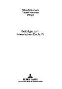 Cover of Beiträge zum islamischen Recht IV by Silvia Tellenbach