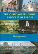 Front cover of The Changing Religious Landscape of Europe by Hans Knippenberg