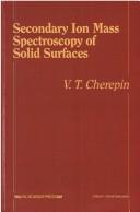 Front cover of Secondary Ion Mass Spectroscopy of Solid Surfaces by V. T. Cherepin
