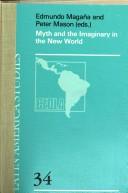 Front cover of Myth and the imaginary in the New World by Edmundo Magana