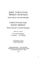Front cover of Passi Turco-Tatar, Prisent Soviitique. Etudes Offertes Alexandre Bennigsen / Turco-Tatar Past, Soviet Present. Studies Presented to Alexandre Bennigse (Collection Turcica) by Chantal Lemercier-Quelquejay