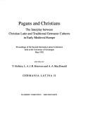 Front cover of Pagans and Christians by Germania Latina Conference (2nd 1992 University of Groningen)