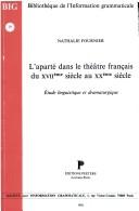 Front cover of L'aparté dans le théâtre français du XVIIe siècle au XXe siècle. Etude linguistique et dramaturgique by Fournier N.