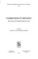 Cover of Communion Et Riunion. Milanges Jean-Marie Roger Tillard (Bibliotheca Ephemeridum Theologicarum Lovaniensium) by G. R. Evans