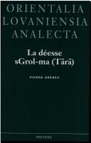 Front cover of La déesse Sgrol-ma (Tārā) by Pierre Arènes