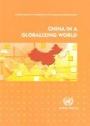 Front cover of China in a Globalizing World by United Nations Conference