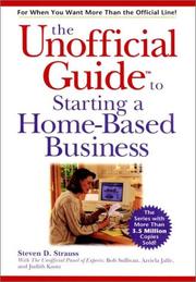 Cover of The Unofficial Guide to Starting a Home-Based Business by Steven D. Strauss